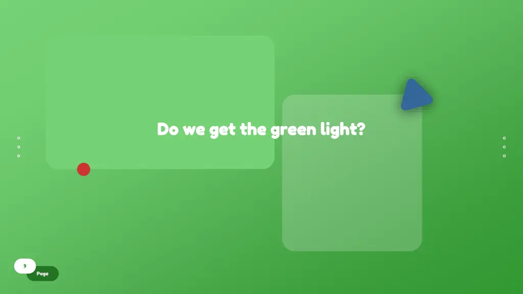 do we get the green light do we get the green