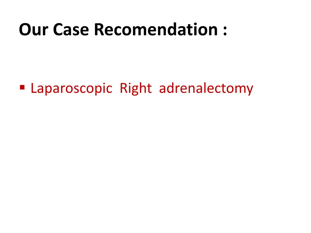 our case recomendation