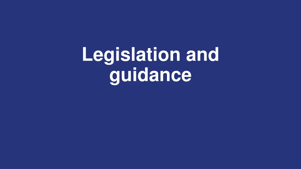 legislation and guidance
