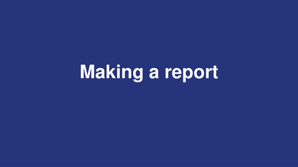 making a report