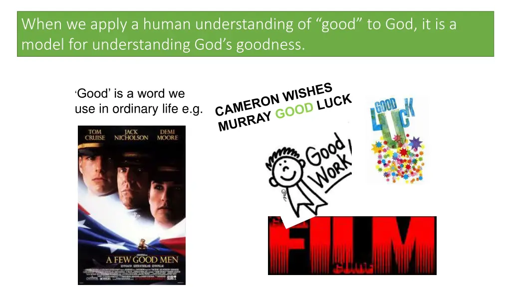 when we apply a human understanding of good