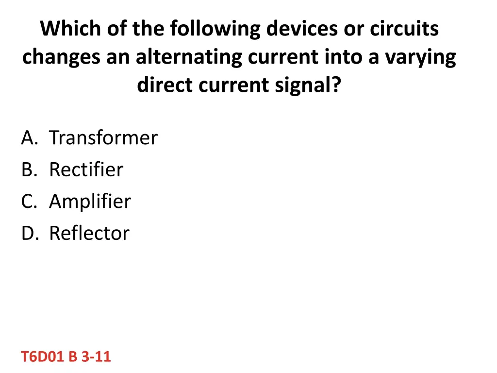 which of the following devices or circuits