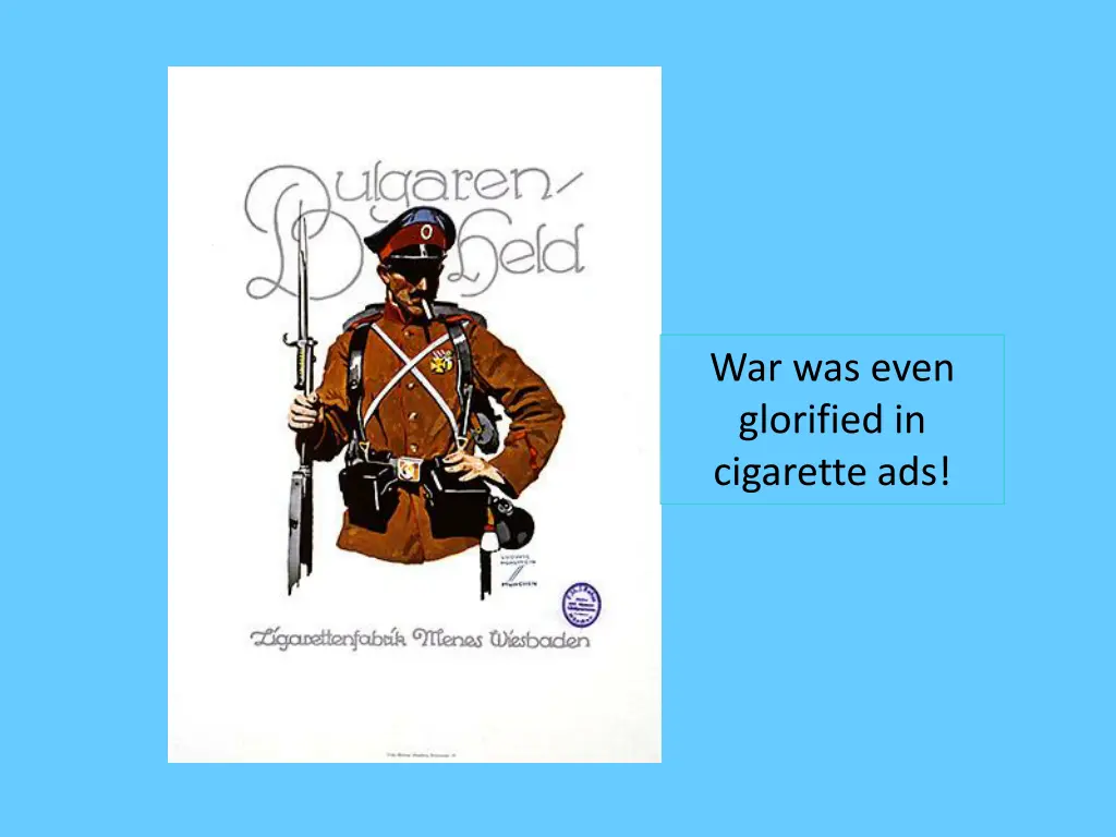 war was even glorified in cigarette ads
