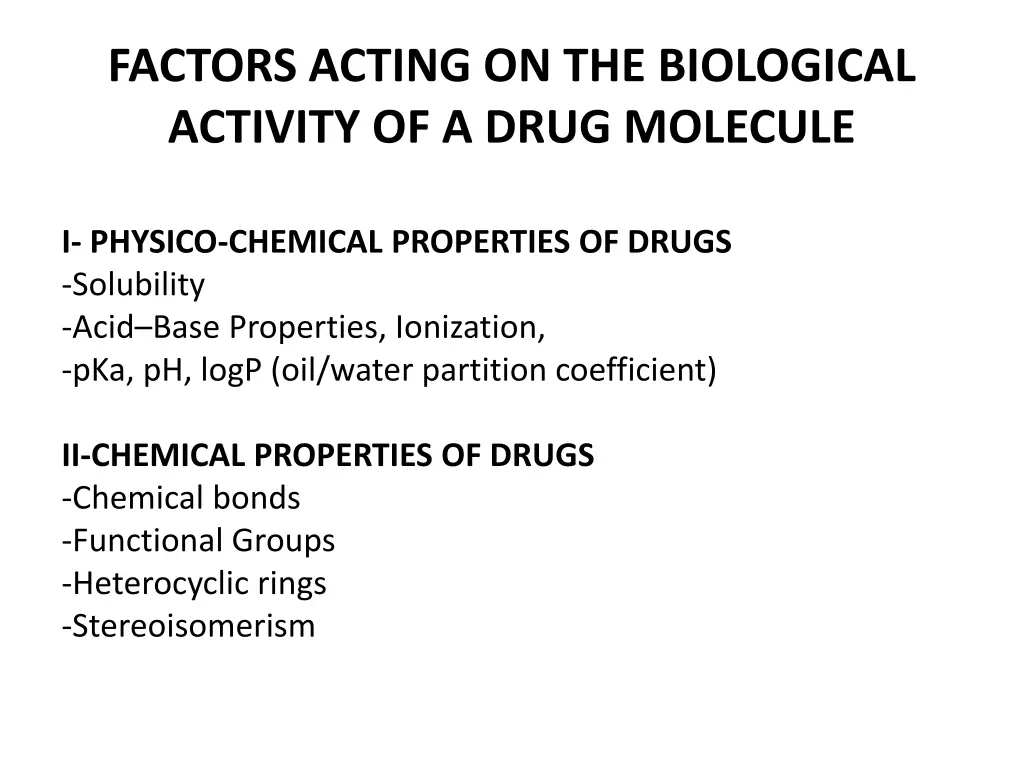 factors acting on the biological activity