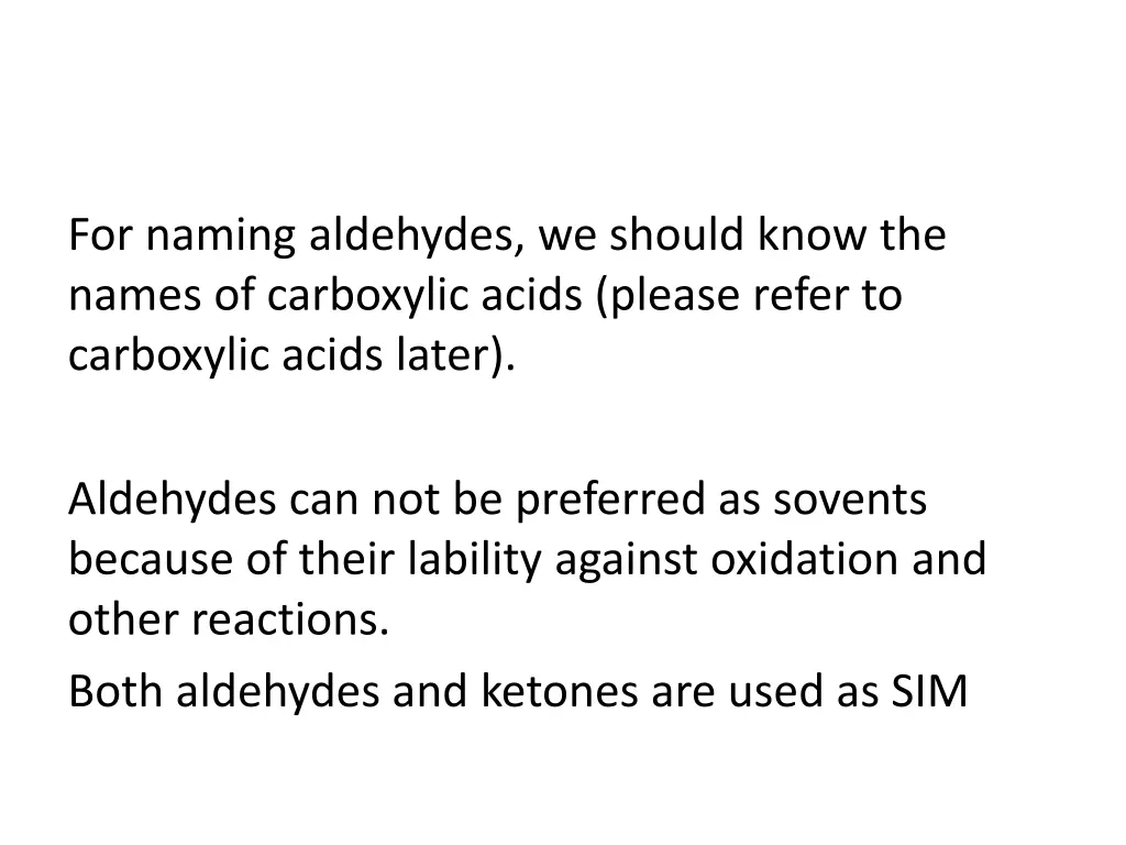 for naming aldehydes we should know the names