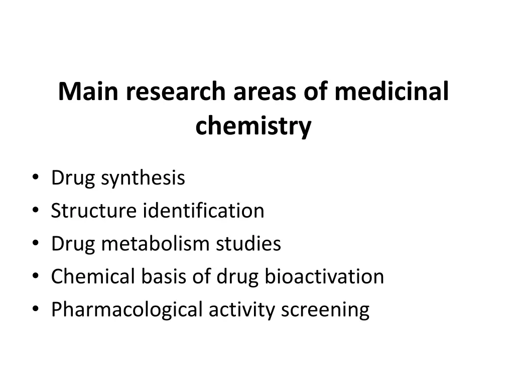 main research areas of medicinal chemistry