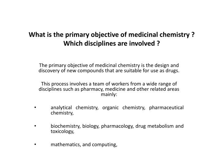 what is the primary objective of medicinal
