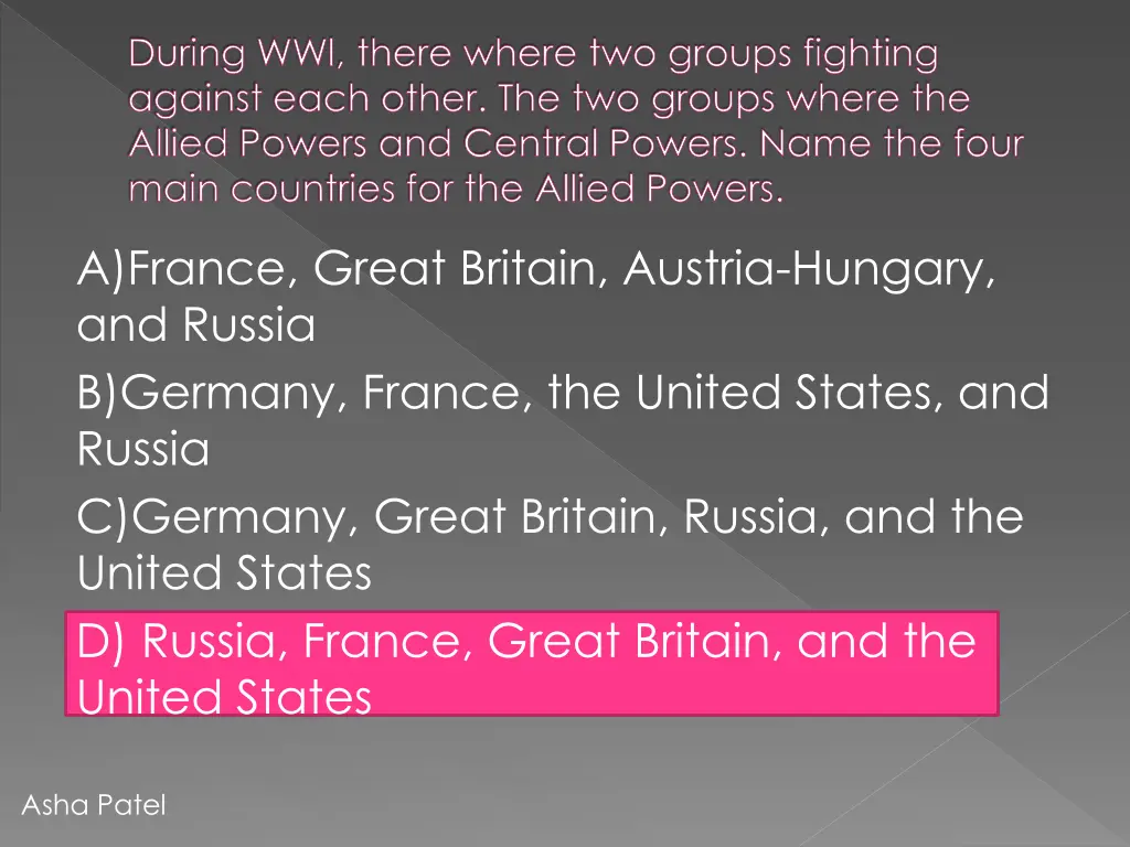 during wwl there where two groups fighting
