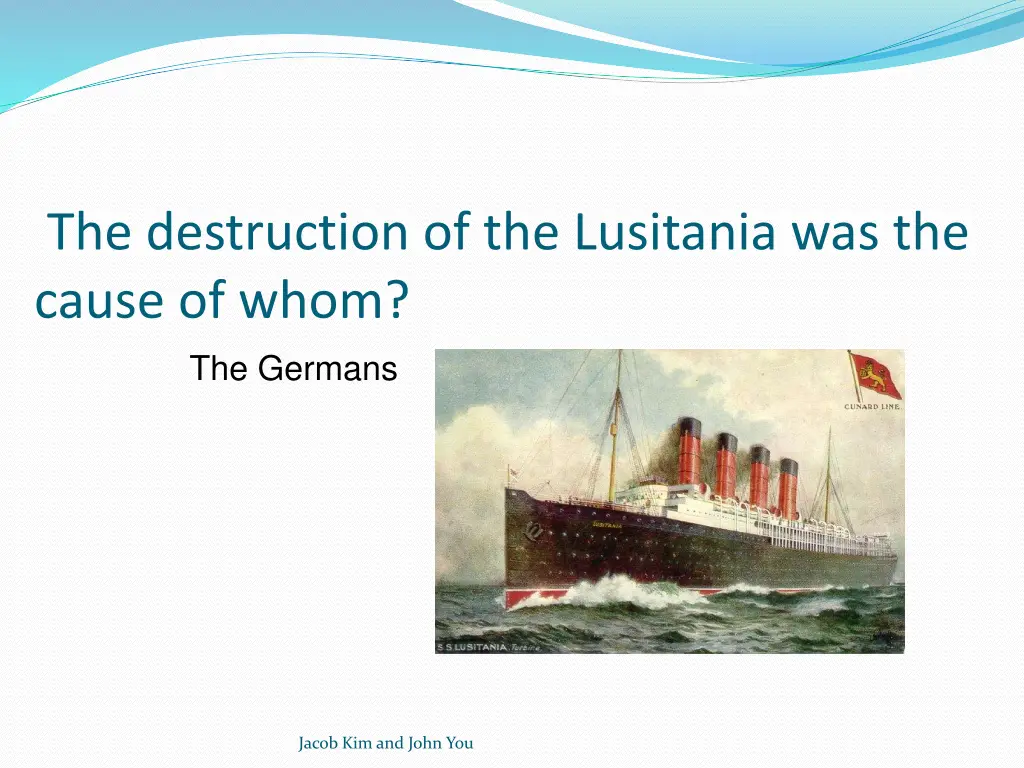 the destruction of the lusitania was the cause