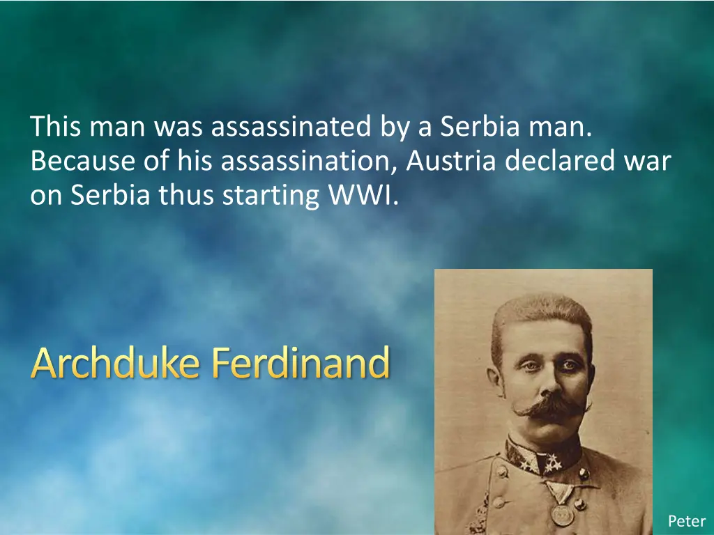 this man was assassinated by a serbia man because
