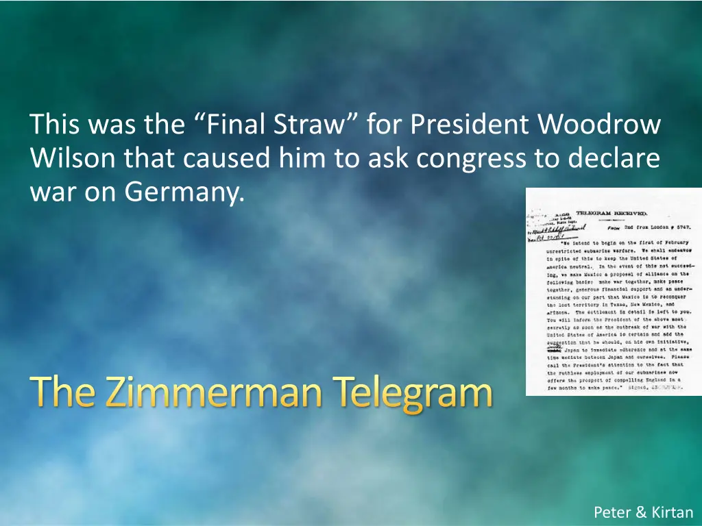 this was the final straw for president woodrow