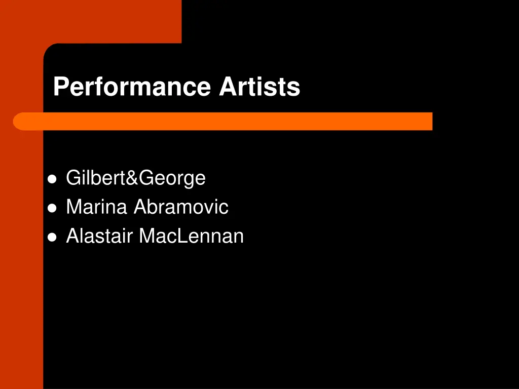 performance artists
