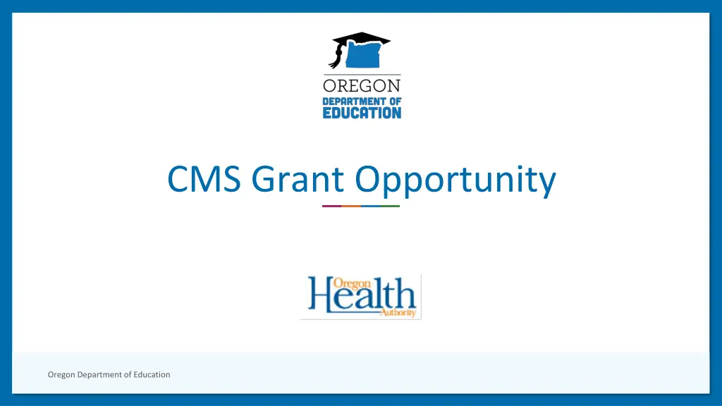 cms grant opportunity