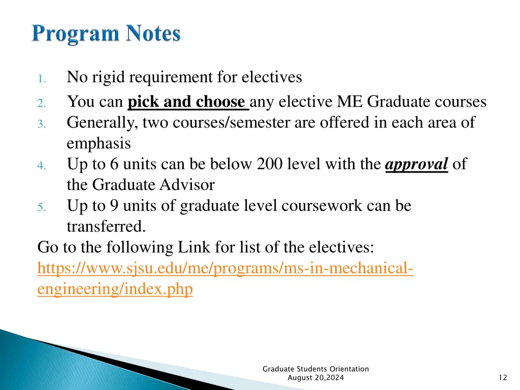 no rigid requirement for electives you can pick