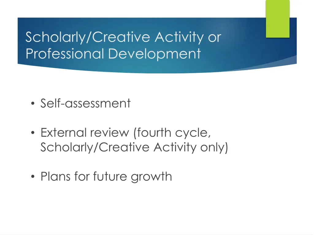 scholarly creative activity or professional