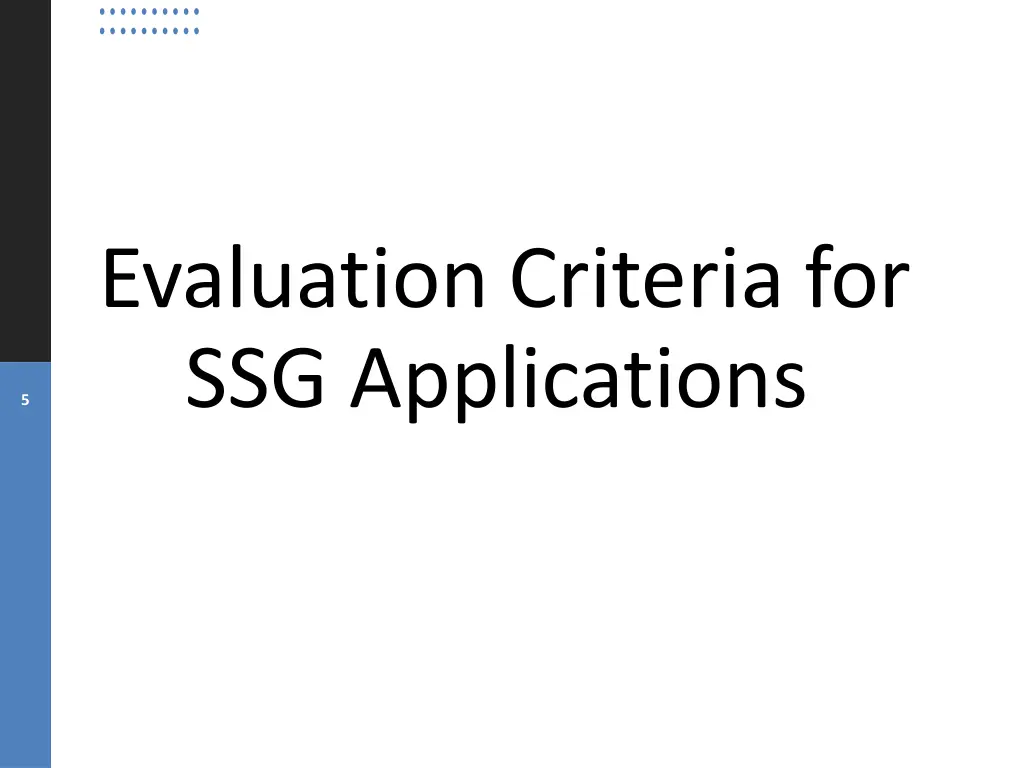 evaluation criteria for ssg applications