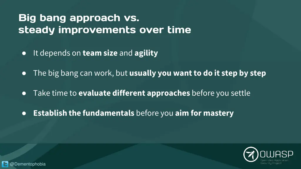 big bang approach vs steady improvements over time