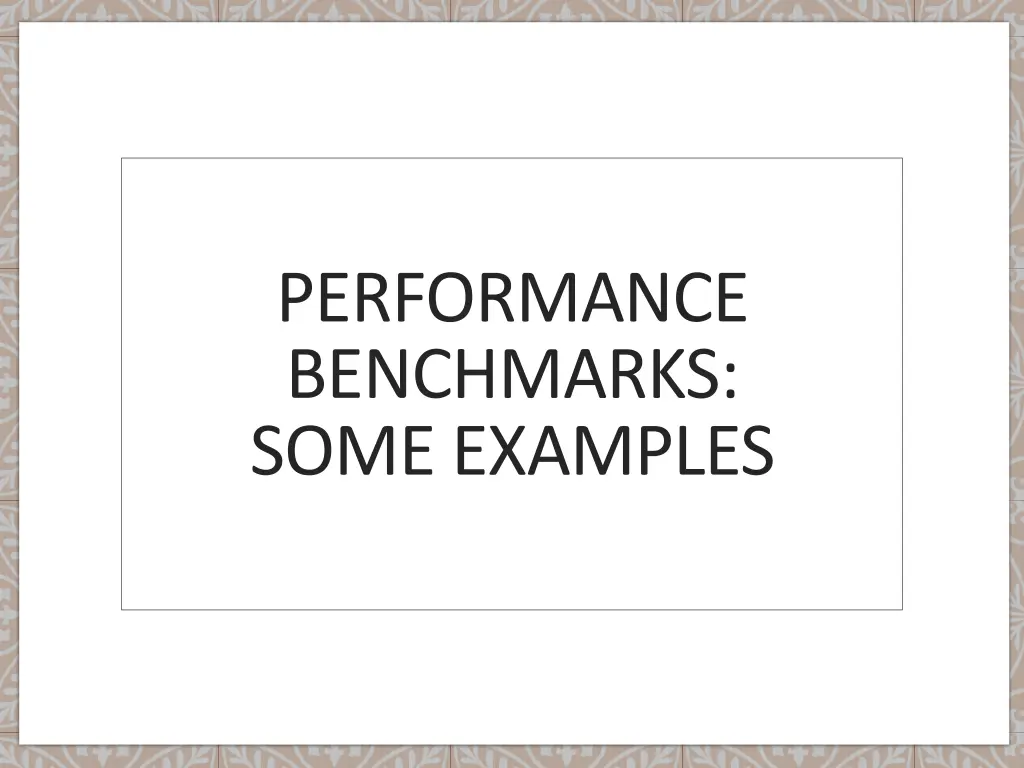 performance benchmarks some examples