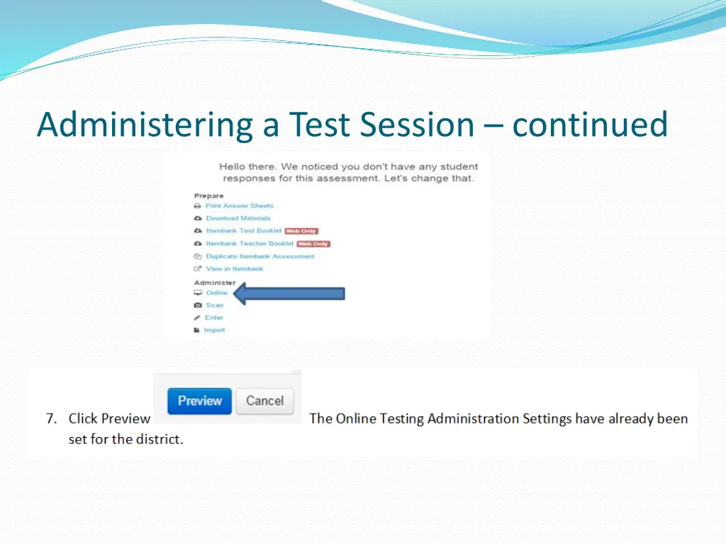 administering a test session continued