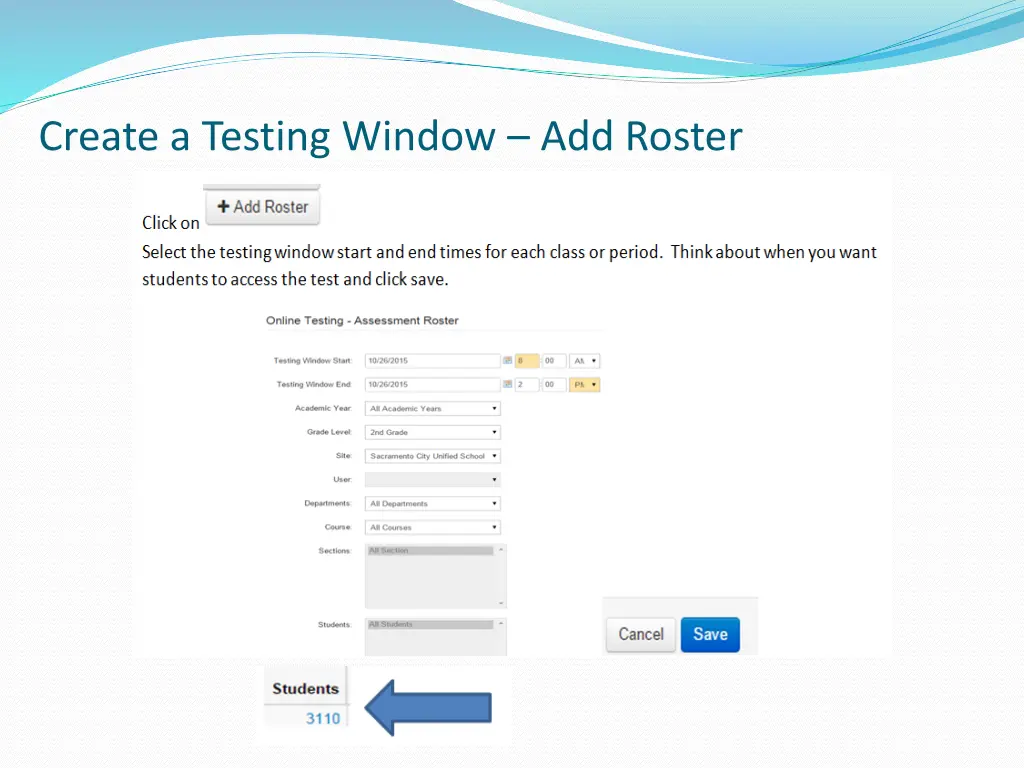 create a testing window add roster