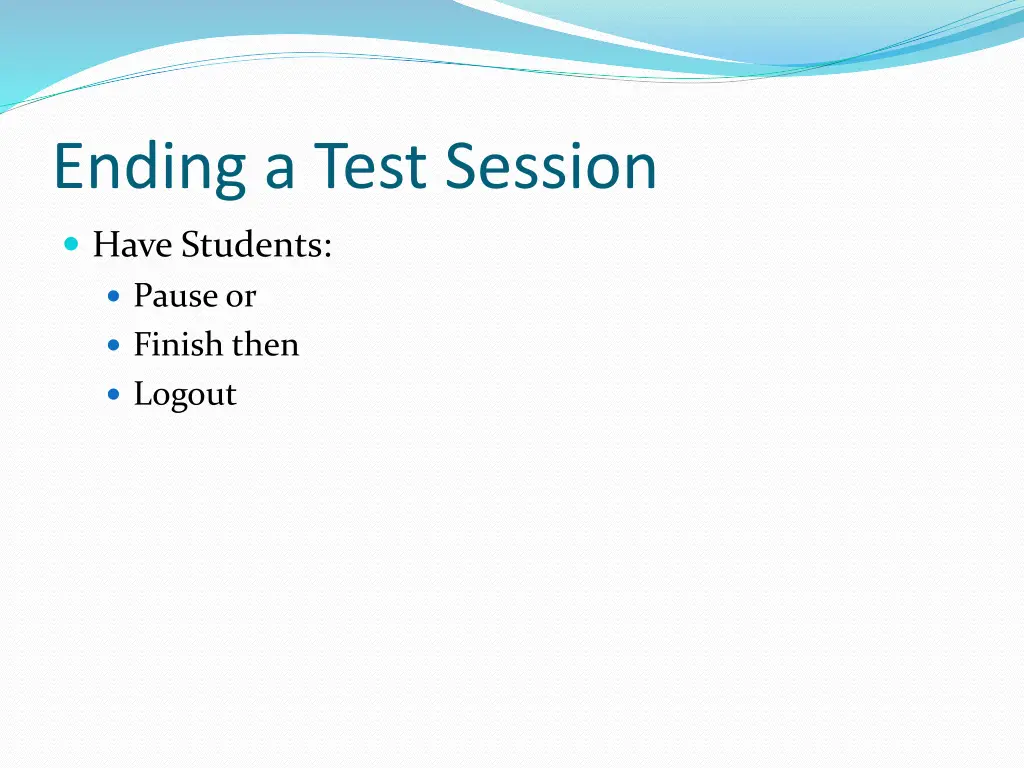 ending a test session