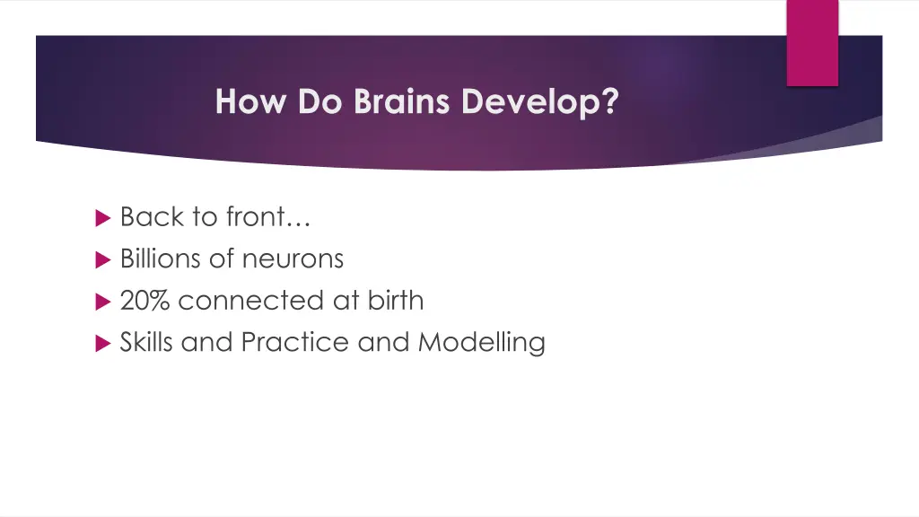 how do brains develop