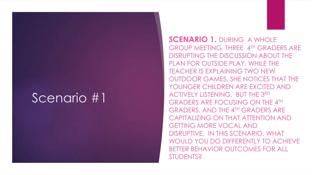 scenario 1 during a whole group meeting three