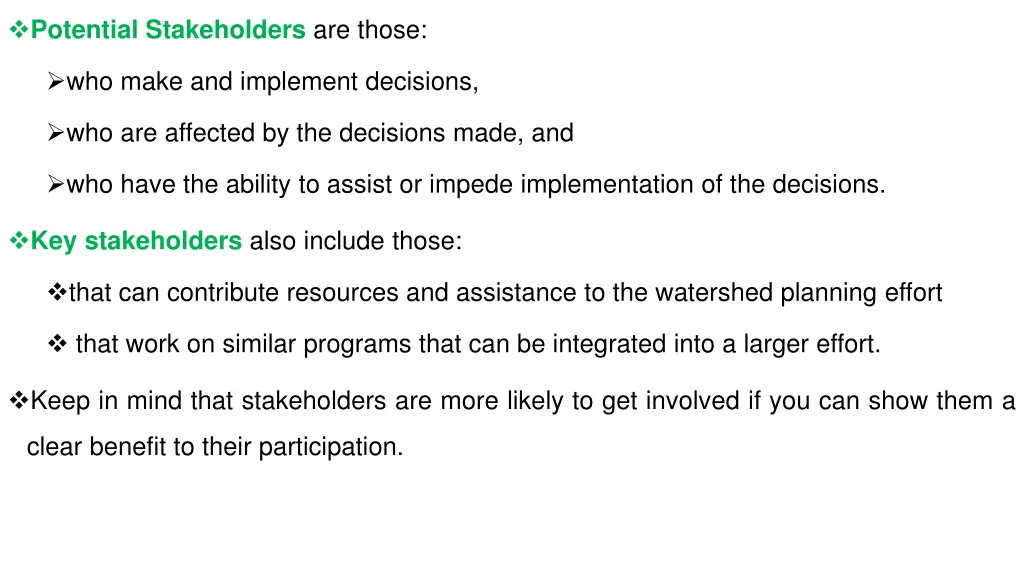 potential stakeholders are those