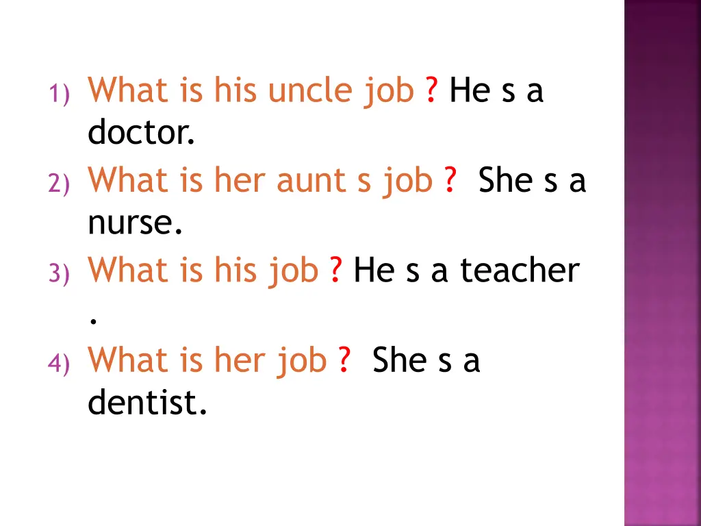 1 what is his uncle job he s a doctor 2 what