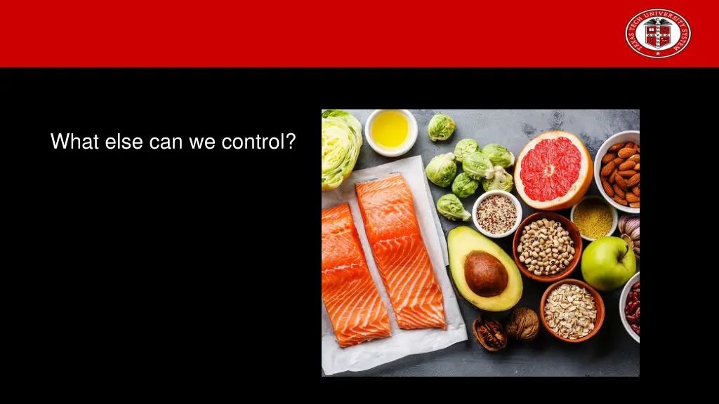 what else can we control