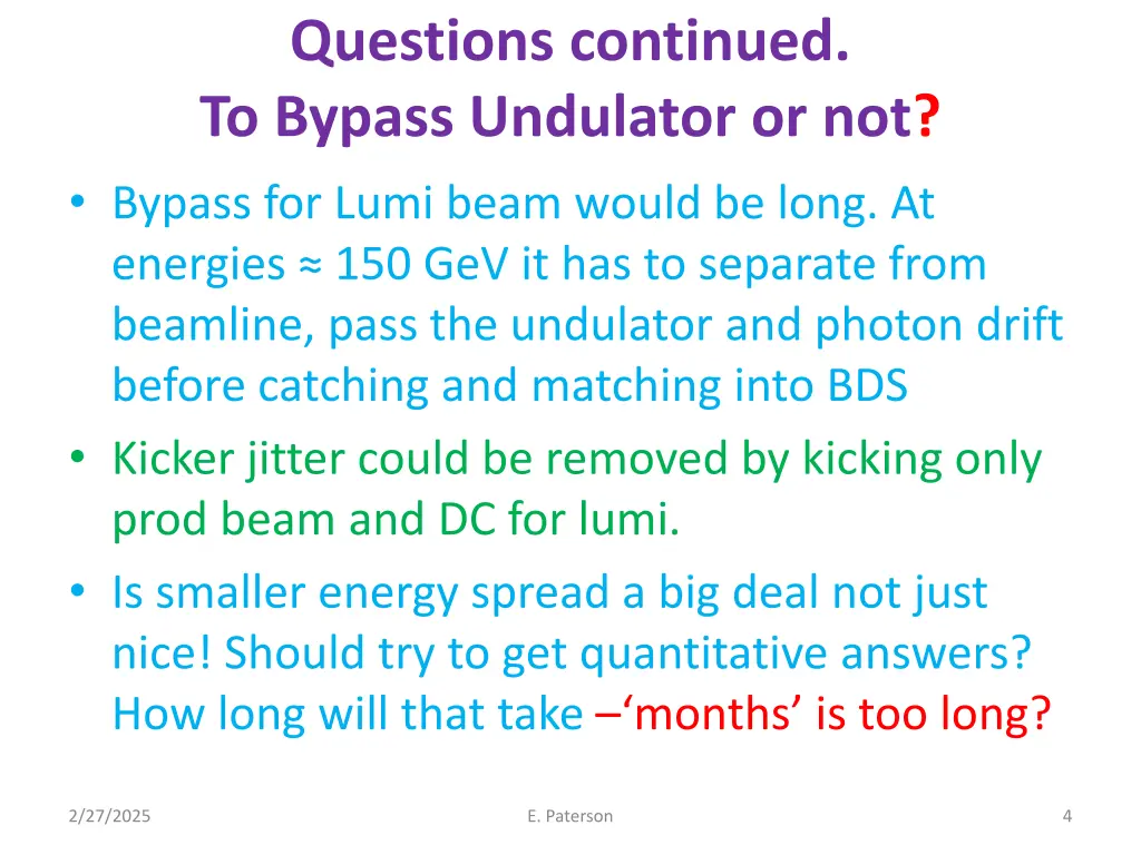 questions continued to bypass undulator