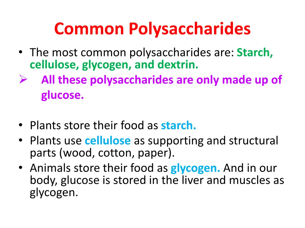 common polysaccharides the most common