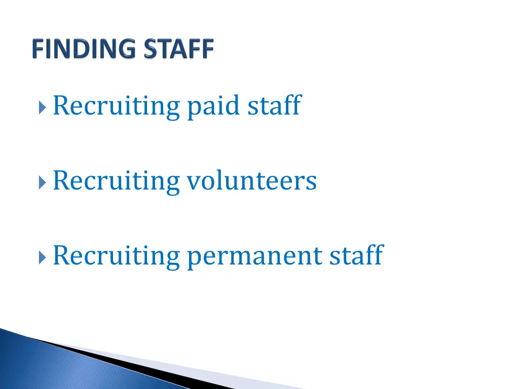 recruiting paid staff