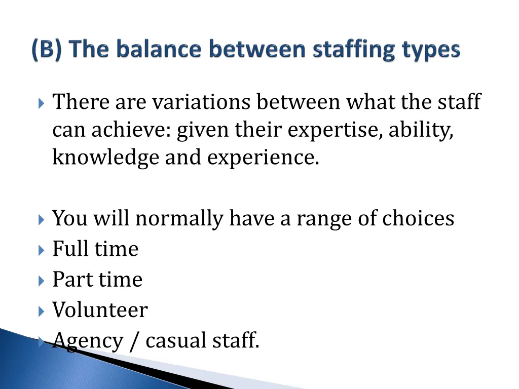 there are variations between what the staff