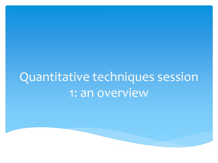 quantitative techniques session 1 an overview