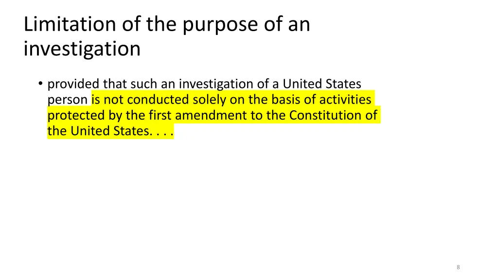 limitation of the purpose of an investigation