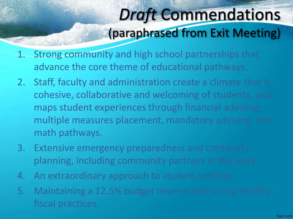 draft commendations paraphrased from exit meeting