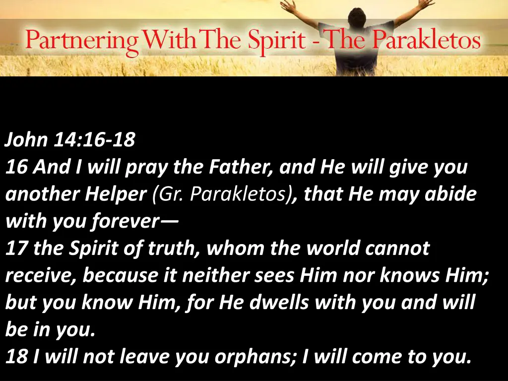 john 14 16 18 16 and i will pray the father