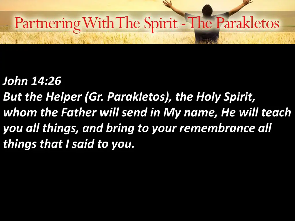 john 14 26 but the helper gr parakletos the holy