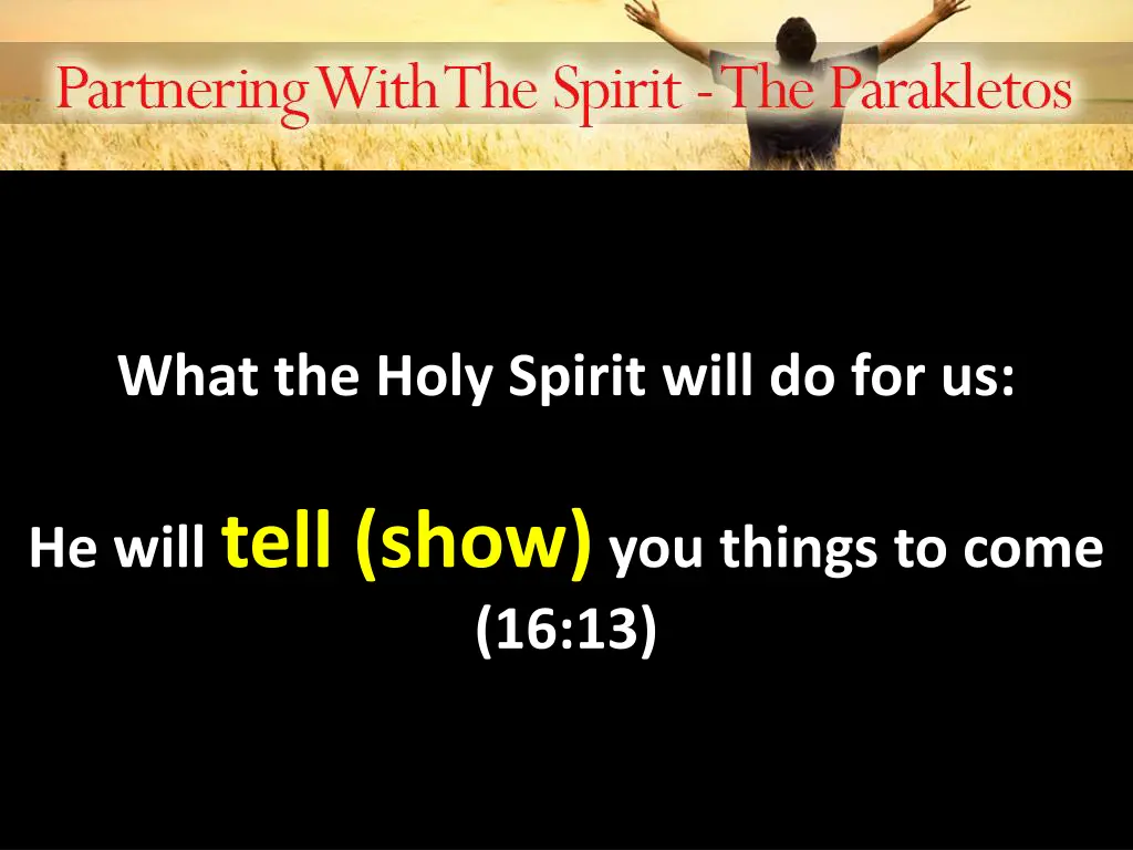 what the holy spirit will do for us 4