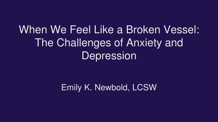 when we feel like a broken vessel the challenges