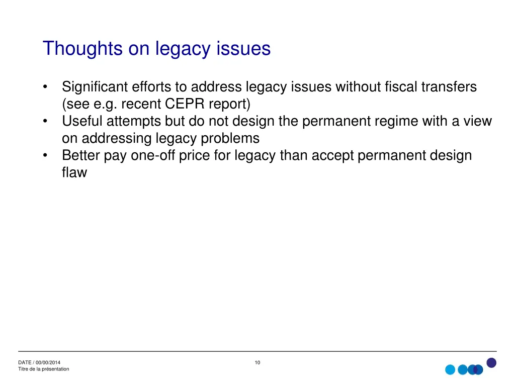 thoughts on legacy issues