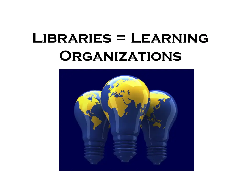 libraries learning organizations