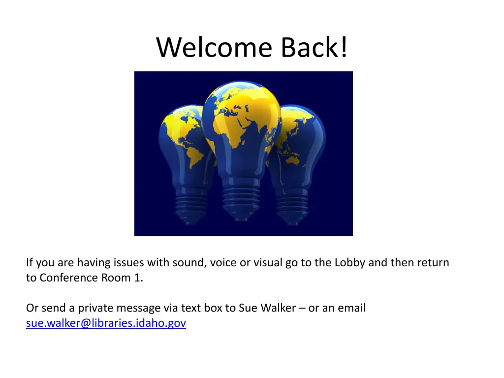 welcome back