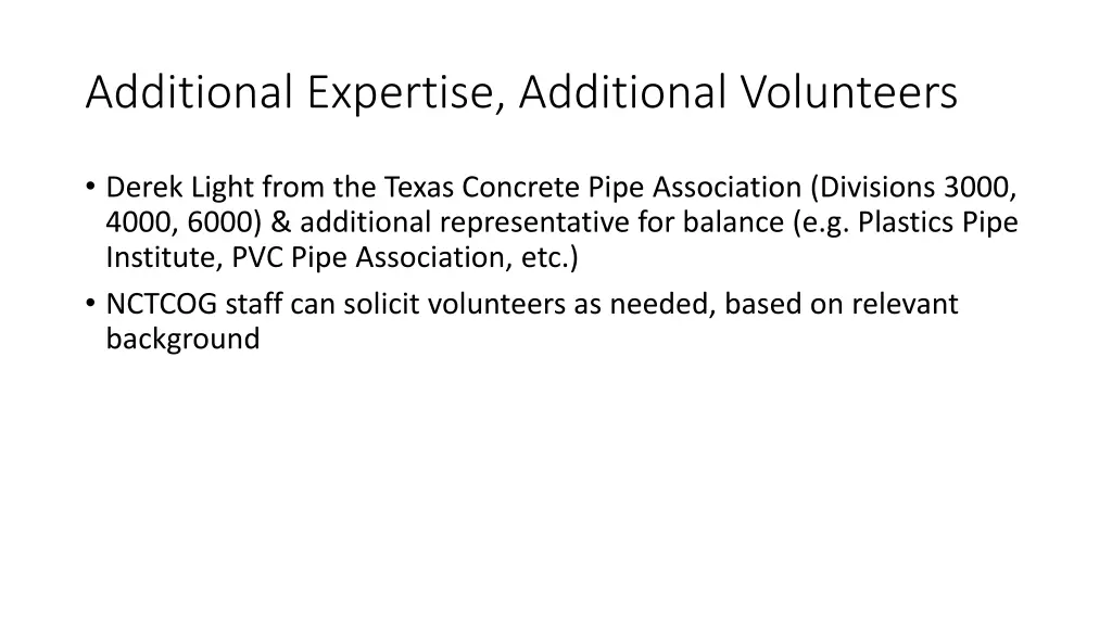 additional expertise additional volunteers