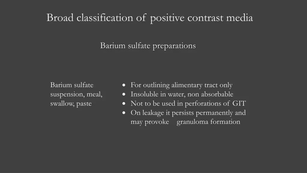 broad classification of positive contrast media