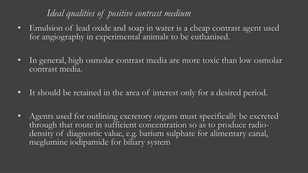 ideal qualities of positive contrast medium 1