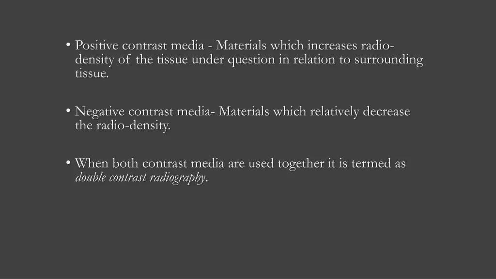 positive contrast media materials which increases