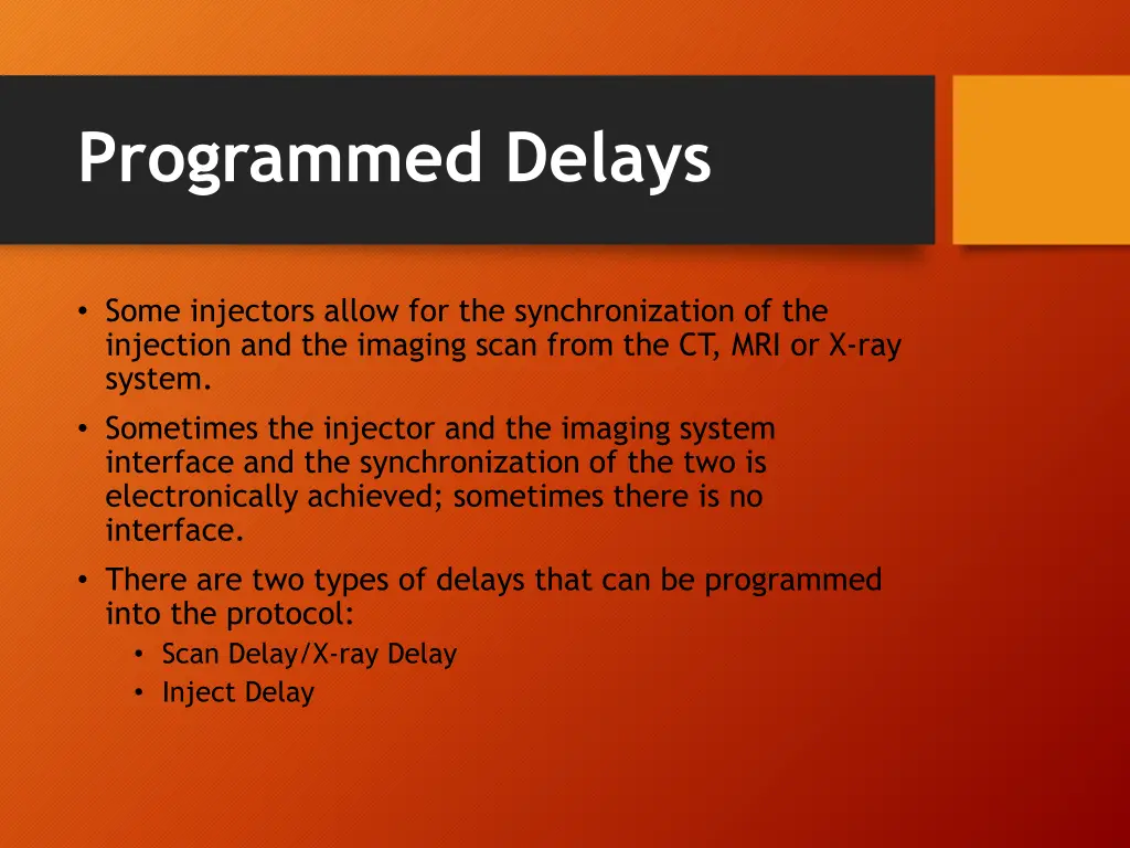 programmed delays