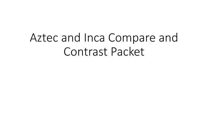 aztec and inca compare and contrast packet